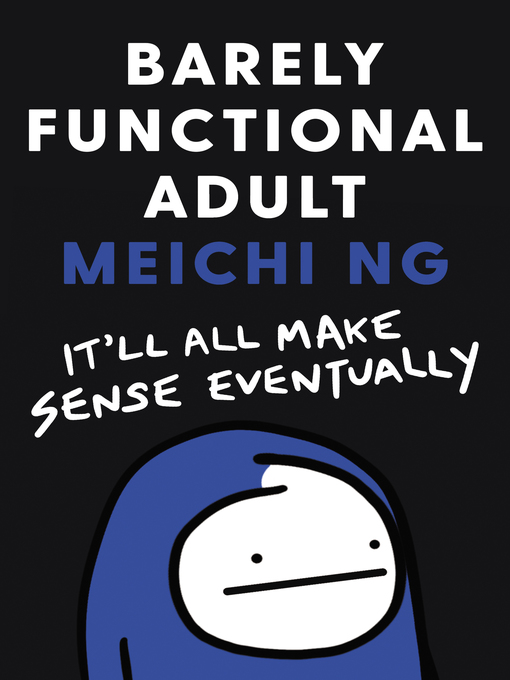 Title details for Barely Functional Adult by Meichi Ng - Available